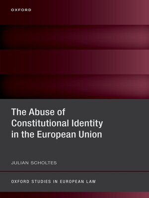 cover image of The Abuse of Constitutional Identity in the European Union